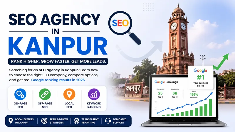 SEO Agency in Kanpur (2026): How to Choose the Best SEO Company for Real Results